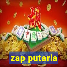 zap putaria